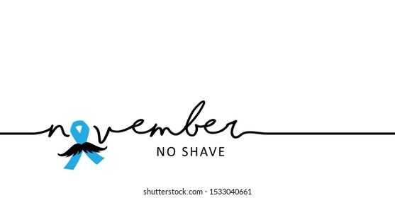Slogan no shave. Men's health awareness, blue ribbon ( mustache ), medical symbol for prostate cancer month in november. Vector banner. No shave or shaving moustache, mustache or beard men face. Razor