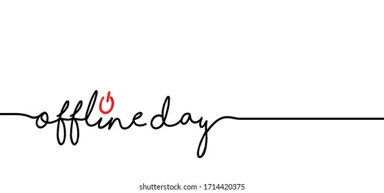 Slogan offline day Funny vector  motivation, inspiration quote Networking no internet concept Offline or online and unplugged or unplug Family break time  Disconnected 404 No Wifi signal Unplugging