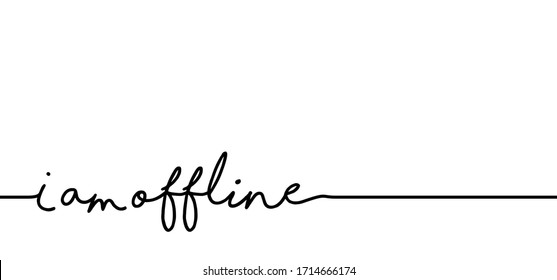 Slogan i am offline day Funny vector  motivation, inspiration quote Networking no internet concept Offline or online and unplugged or unplug Family break time  Disconnected No Wifi signal Unplugging