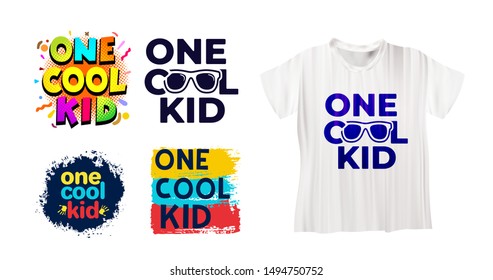 Slogan One Cool Kid for t-shirt print design. Vector illustration. Isolated on white background.