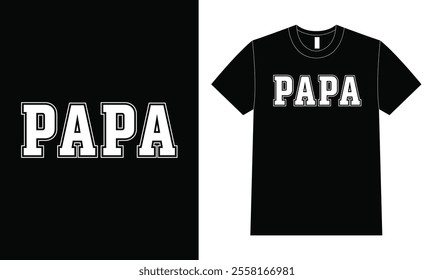 Slogan papa shirt, Happy Fathers Day elegant t-shirt.