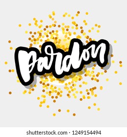 Pardon Me Images Stock Photos Vectors Shutterstock