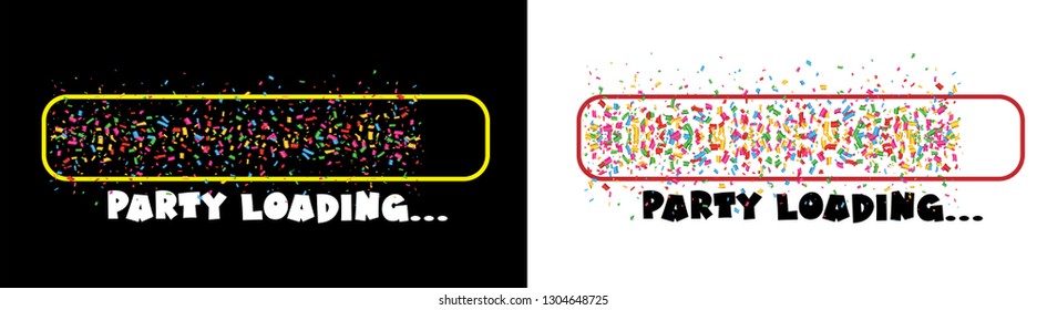 Slogan party and loading bar with many falling tiny colored confetti pieces. Vector greeting sign banner for school, home or work. Celebration party.Funny carnival, festive, birthday, bday