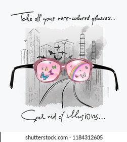 Slogan and pink glasses. Image for printing on a t-shirt, clothes, etc.