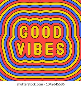“Good vibes” slogan poster. Groovy, retro style design template of the 60s-70s. Vector illustration. 