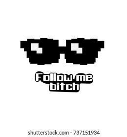 Slogan print design vector phrase trend graphic text with pixel sunglasses