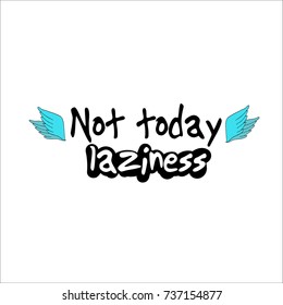 Slogan print design vector phrase trend graphic text laziness