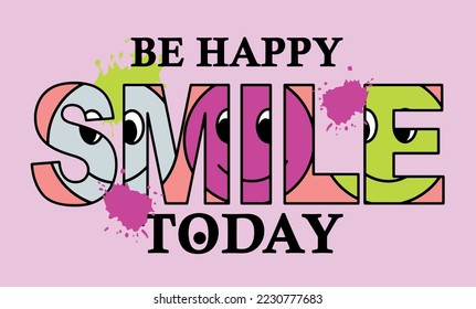 slogan print with smile face - Hipster graphic vector pattern for tee - t shirt and sweatshirt