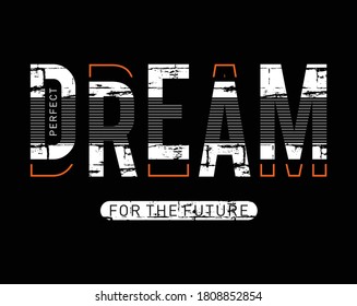 Slogan print for t-shirt graphic,vector