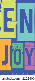 Slogan print, typograpic slogan for posters, t-shirt prints, Mug design and other uses.