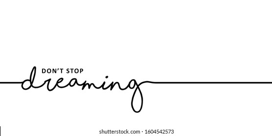 Slogan quote don't stop dreaming dont stop relax vector icon icons sign fun World sleep day sleeping Lazy day lashes Hearing dream day positive motivational motivation inspirational don't worry time