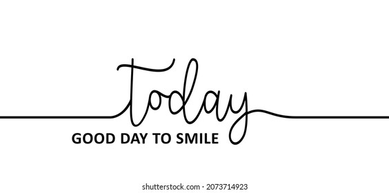 Lema, cita hoy, buen día para sonreír para el feliz día de la sonrisa en el mundo. Icono de caricatura sonriente o pictograma. Símbolo de risa sonriente. Concepto de inspiración de motivación 