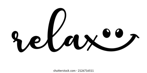 Slogan relax with smile. Vector success quotes for banner. Relaxing and chill, motivation inspiration message concept. 