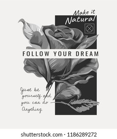 slogan with rose b/w illustration