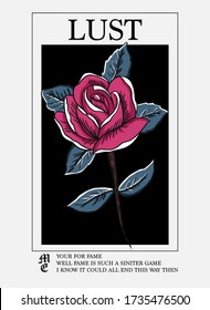 Slogan with rose illustration. Vector graphics for t-shirt print and other uses. 
Retro rose flower illustration.
