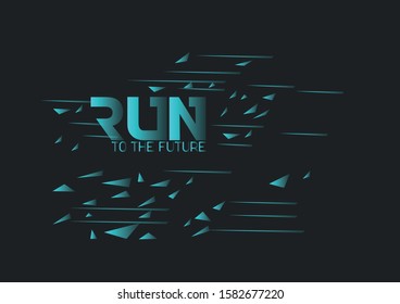 slogan run to the future Special white  illustration art design - Vector