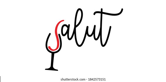 Slogan salut with wineglass. Wine party. Cheers quote.