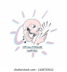 Slogan with skull and phone. Vector typography for t shirt, embroidery and printed tee design.