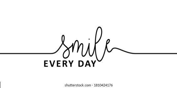 Slogan smile every day. Vector design.