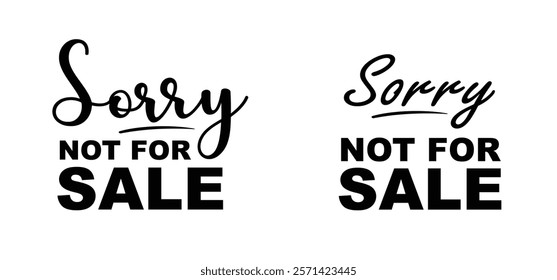 Slogan Sorry not for sale. For stamp idea. Shopping sign or logo. Concept for USA wants to by Greenland from Denmark.