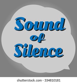 Slogan: Sound of Silence. Vector illustration, typography, t-shirt graphics, poster, banner, flyer, postcard.