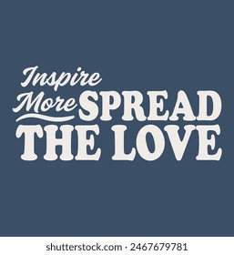 Slogan spread the love. Vector illustration.