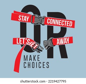 A Slogan To Stay Connected Or Get Away.  Vector Design For Boys And Girls