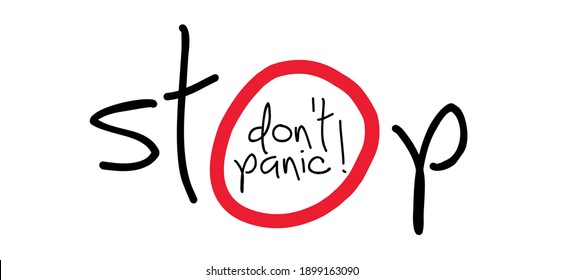 Slogan Stop, No panic, don’t panic for stay at home and stop the spread. Novel coronavirus spreading ( Covid-19 2019-nCoV, Covid-2019 ) Lockdown, Corona virus quote. Social distancing. Vector sign.