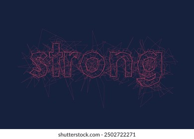 Slogan - strong for t- shirt design. Modern t shirt graphics created from different chaotic lines forming the word - strong. Futuristic apparel print. Vector illustration.