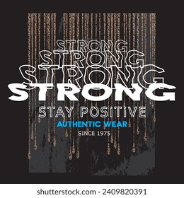 slogan strong tee graphic typography for print t shirt illustration vector at