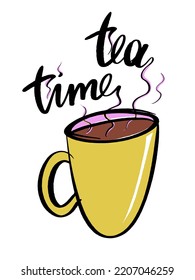 Slogan of Tea time. Concept for teahouse, delivery, cafe, restaurant, t-shirt graphic, poster, print.
