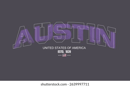 slogan tee, Art Tee, AUSTIN urban street style typography with grunge brush strokes. typography college varsity USA state slogan print. AUSTIN text graffiti, t shirt graphics graffity print.eps8