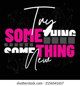 slogan tee graphic typography for print t-shirt design, vector illustration