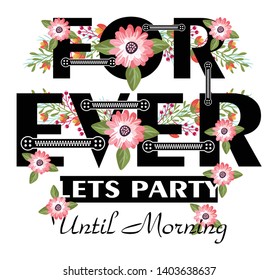 Slogan text and flowers vector art