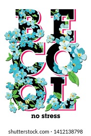 Slogan text and flowers vector art