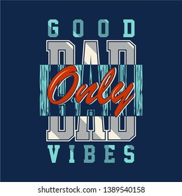 slogan text graphic design typography for print t shirt