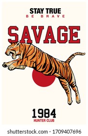 Slogan text "SAVAGE" with tiger illustration. Vector graphic for t shirt print and other uses. 
Chinese tiger illustration.
