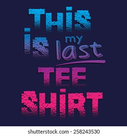 Tipografía de texto de eslogan, gráficos en pantalones t, vectores, mensaje 