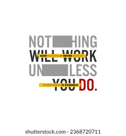 slogan text and vector illustration design for fashion graphics and motivation quote.
