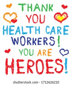 Slogan thank you health care workers! you are heroes! kid vector illustration