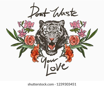 slogan with tiger head and flower illustration