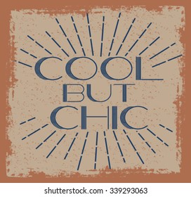 Slogan for t-shirt graphics or other uses,in vector.