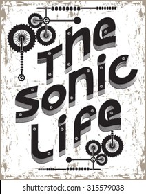 slogan for T-shirt ,The sonic life