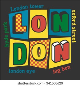 Slogan typography design. London typography design. Vector illustration. Textile artwork design. 