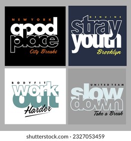 slogan and typography design vector for t shirt concept or other use