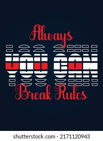 Slogan typography graphic motivation t-shirt print design vector illustration