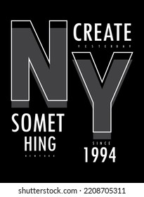 Slogan typography graphic motivation t-shirt print design vector illustration