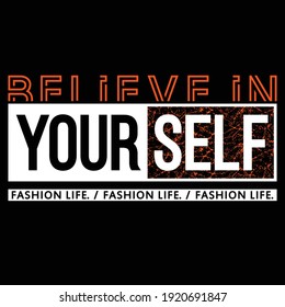 slogan typography graphic motivation,t shirt print,vector illustration