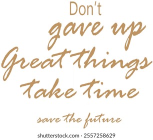 slogan vector design lettering print design