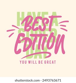 slogan vector , have a super day slogan , best edition slogan 